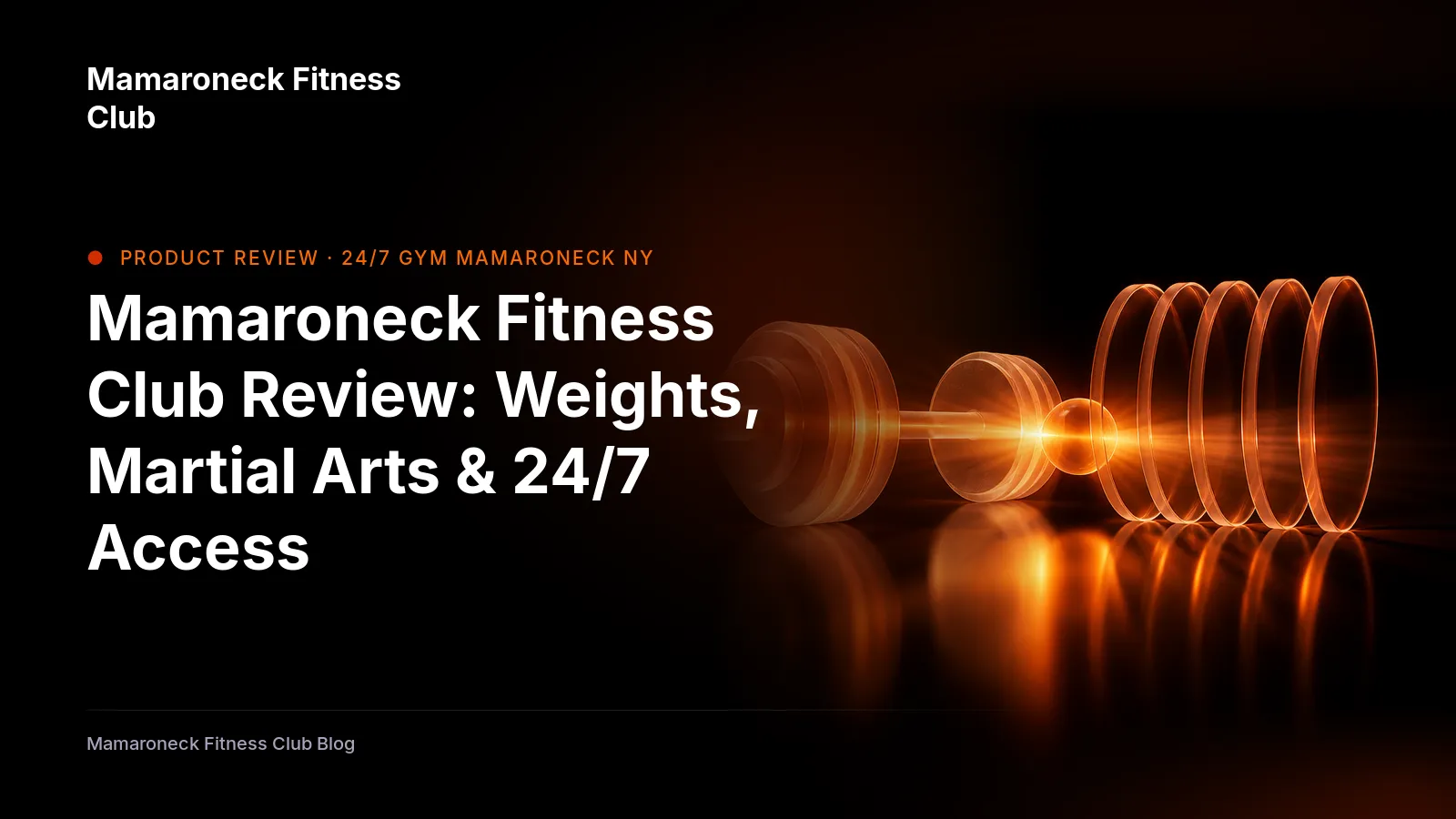 Mamaroneck Fitness Club cover: Mamaroneck Fitness Club Review: Weights, Martial Arts & 24/7 Access